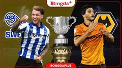 Nhận định bóng đá Sheffield Wednesday vs Wolves, 01h45 ngày 26/8: Tạm biệt Bầy cú